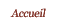 Accueil