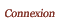 Connexion
