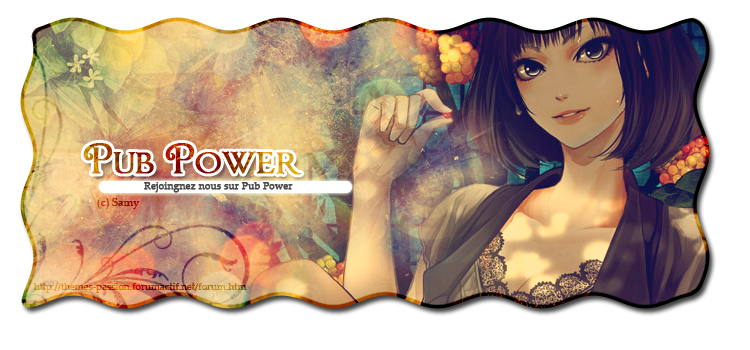 Pub Power,Le pouvoir de la Pub !