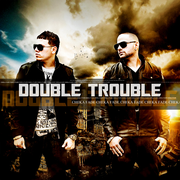 Cheka & Fade – Double Trouble Mixtape (2010) (Completo) Cheka & Fade – Double Trouble Mixtape (2010) (Completo)